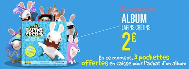 1=2 Cartes Lapins Crétins au choix / PANINI Carrefour / Cartes